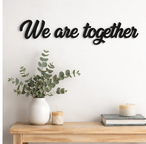 We are together Duvar Yazısı