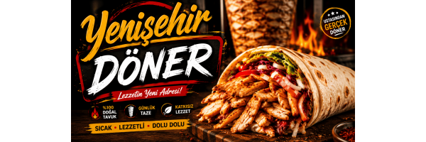 Yenişehir Döner tavuk döner çeşitleri ve döner menüleri