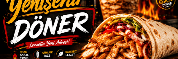 Yenişehir Döner , Tavuk döner ,dürüm